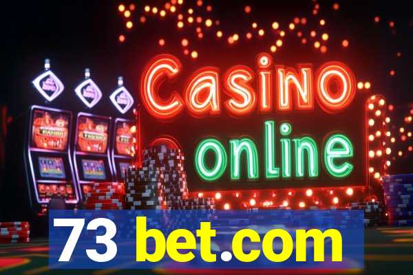 73 bet.com